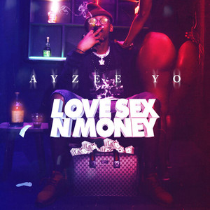 Love Sex N Money (Explicit)