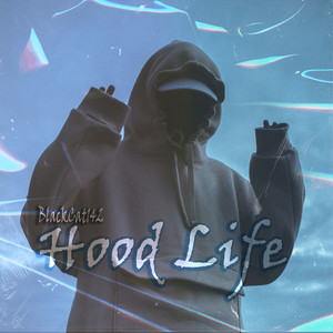 Hood Life (Explicit)