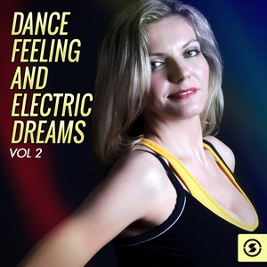 Dance Feeling and Electric Dreams, Vol. 2