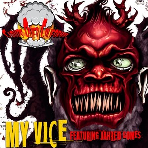 My Vice (feat. Jahred Gomes) [Explicit]