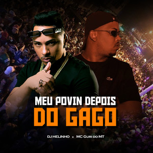 Meu Povin, Depois do Gago (Explicit)