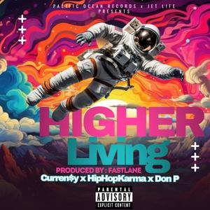 Higher Living (feat. Curren$y & Don P) [Explicit]