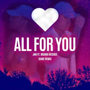 All For You (feat. Brandi D) (Siane Remix)