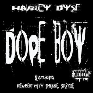 Dope Boy (feat. Merkem City Skizzle & Slungle) [Explicit]