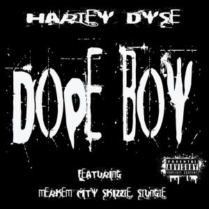 Dope Boy(feat. Merkem City Skizzle & Slungle) (Explicit)