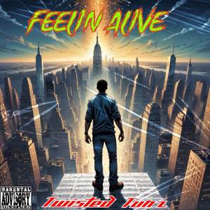 FEELIN ALIVE (Explicit)