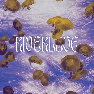 Riverlove (Medusa Visions)