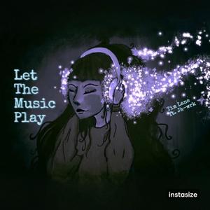 Let The Music Play (feat. Jā-WrK) (Explicit)