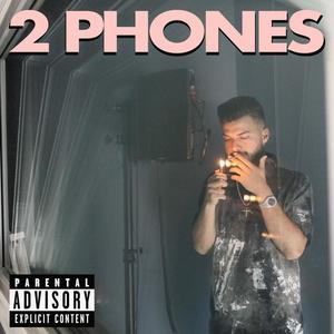 2 Phones (Still Ain't Pickin' Up) (Explicit)