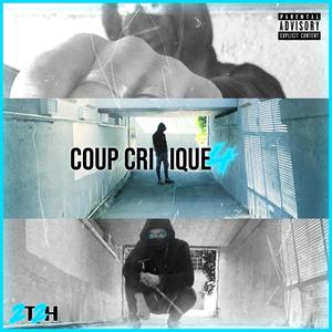 Coup Critique 4(feat. 2T2H) (Explicit)