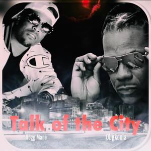 Talk Of The City (Explicit)