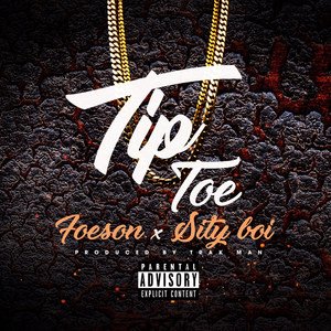 Tip Toe (Explicit)