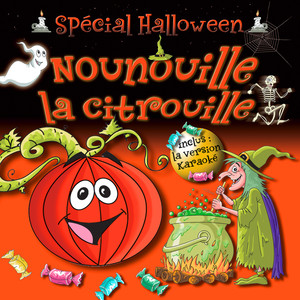 Nounouille La Citrouille - Spécial Halloween (Single)