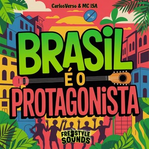 Brasil É O Protagonista (Explicit)