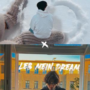 leb mein dream (Explicit)