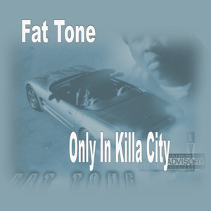 Only in Killa City (Explicit)