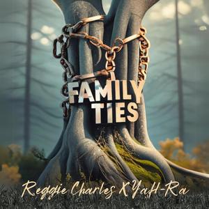 Family Ties (feat. YaH-Ra) [Explicit]