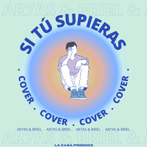 Si Tú Supieras (Cover) [Explicit]