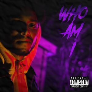 Who Am I (Explicit)