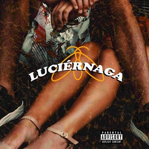 LUCIÉRNAGA (Explicit)