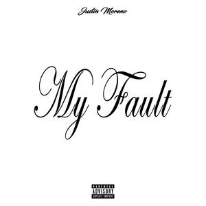 My Fault (Interlude) (Explicit)