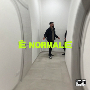 È NORMALE (Explicit)