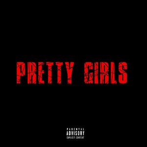 Pretty Girls (Explicit)