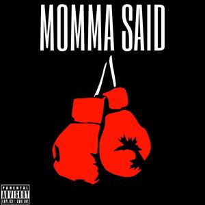 Momma Said (Explicit)