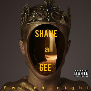 Shane a Gee (Explicit)