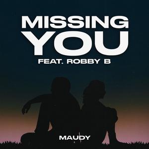 Missing You (feat. Robby B.)