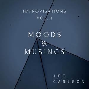 Moods & Musings: Improvisations Vol. 1