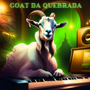 GOAT DA QUEBRADA (Explicit)