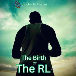 The Birth Of The RL