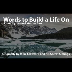 Words to Build a Life On