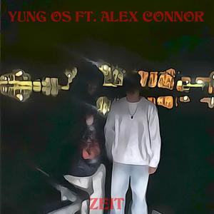 ZEIT (feat. Alex Connor) (Explicit)
