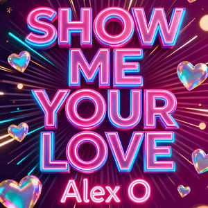 Show me your love