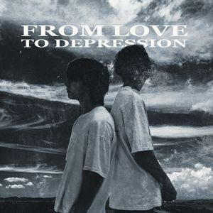 From Love To Depression (Explicit)