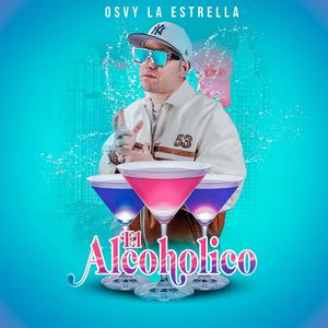 El alcoholico (Explicit)