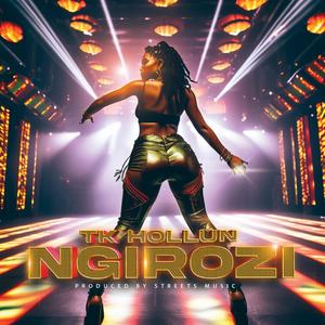 Ngirozi (feat. Tk Hollun)