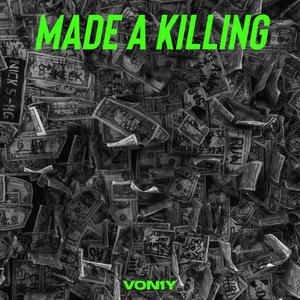 made a killing (Explicit)