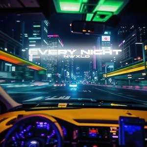 Every Night (Co.Prod. @1Am4Real)