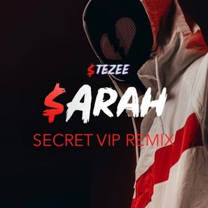Sarah (Secret VIP Remix|Explicit)