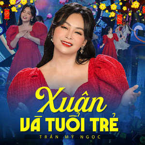 Xuân Và Tuổi Trẻ