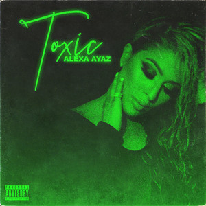 Toxic (Explicit)