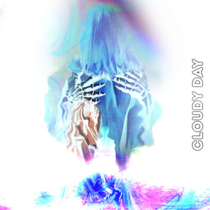 Cloudy Day (Explicit)