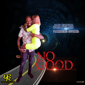 No Good (Explicit)