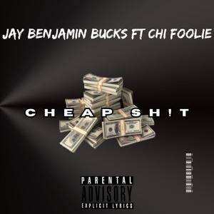 Cheap (feat. Chi Foolie) (Explicit)