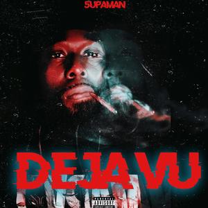Deja Vu (Explicit)