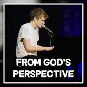 From God's Perspective (Explicit)