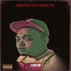 Brand New 2 (Explicit)